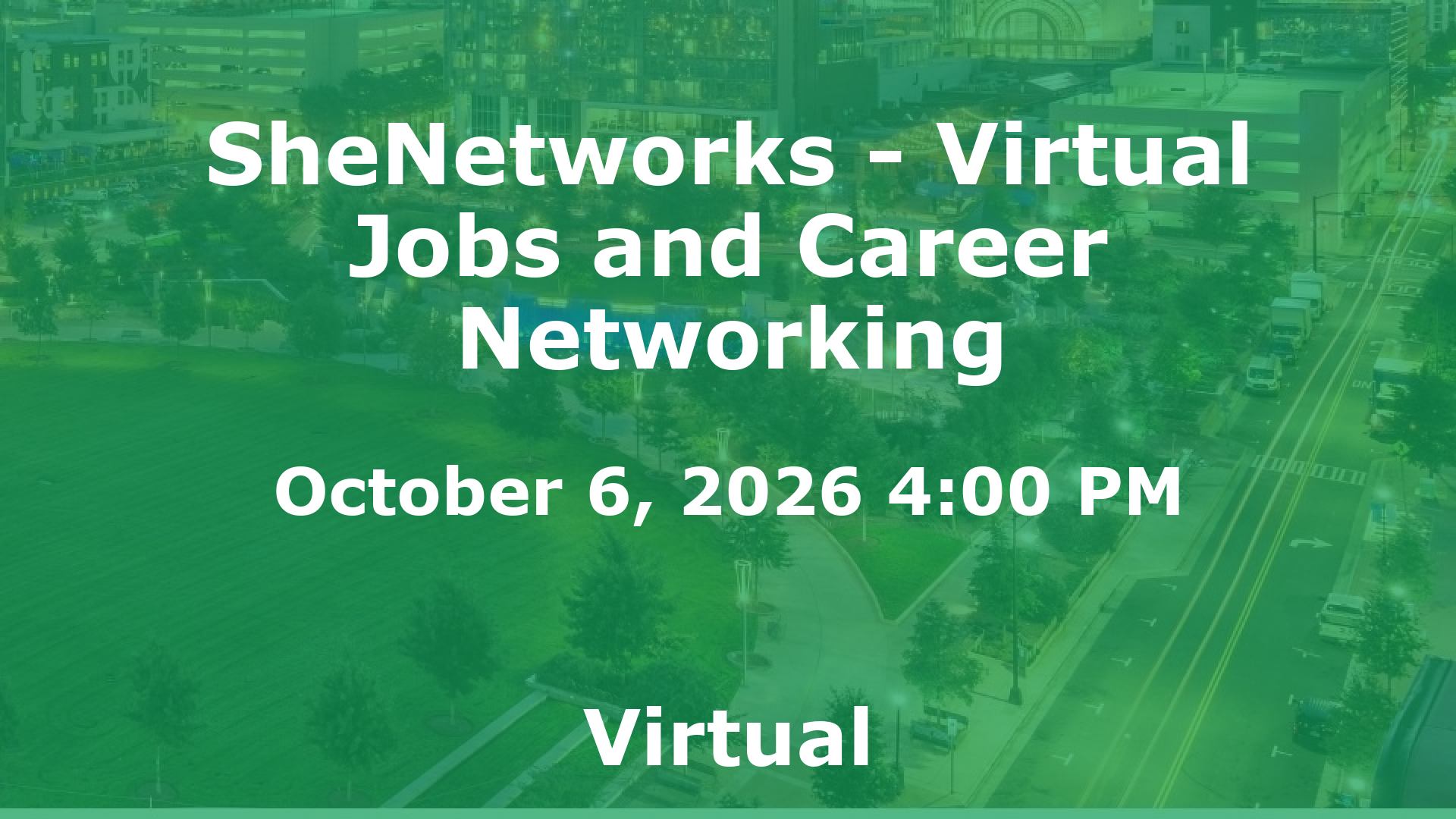 SheNetworks - Virtual Jobs and Career Networking event image